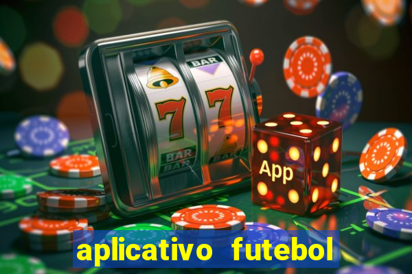 aplicativo futebol da hora 3.7